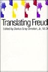 Translating Freud Translating Freud