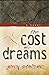 The Cost of Dreams