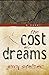 The Cost of Dreams