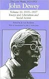 John Dewey: The Later Works, 1925-1953: 1935-1937/Essays and Liberalism and Social Action, Vol. 11