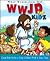 WWJD for Kidz: What Would Jesus Do for Kids - Great Bible Stories to Help Children Walk in Jesus' Steps