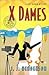 X-Dames ( Lucy Ripken Myste...