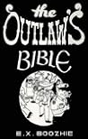 The Outlaw's Bible The Outlaw's Bible
