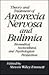 Theory and Treatment of Anorexia Nervosa and Bulimia: Biomedical, Sociocultural, and Psychological Perspectives