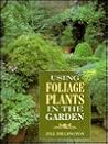 Using Foliage Plants in the Garden