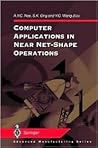 Computer Applications in Near Net-Shape Operations (Advanced Manufacturing)