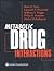 Metabolic Drug Interactions
