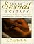 Secrets of Sexual Ecstasy: Pathways to Erotic Pleasure