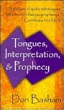Tongues Interpretation & Prophecy Tongues Interpretation & Prophecy