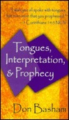 Tongues Interpretation & Prophecy (Paperback)