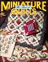 The Best of Miniature Quilts, Vol. 1 The Best of Miniature Quilts, Vol. 1