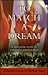 To Match a Dream: A Practic...
