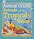 Animals of the Tropical Seas (Awesome Oceans)