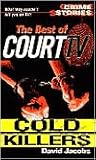 The Best Of Court TV: Cold Killers