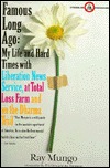 Famous Long Ago: My Life and Hard Times With Liberation News Service, at Total Loss Farm, and on the Dharma Trail (Paperback)