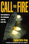 Call for Fire: Sea Combat in the Falklands and the Gulf War (Hardcover)