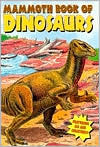 Mammoth Book of Dinosaurs (Dinosaurs and Prehistoric Creatures)