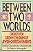 Between Two Worlds: Adult Children of Jewish-Gentile Intermarriage