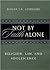 Not by Faith Alone by Roger J.R. Levesque
