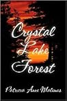 Crystal Lake Forest by Patricia Anna Malemes