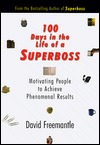 100 Days in the Life of A Superboss (Paperback)
