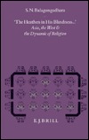 The 'Heathen in His Blindness...': Asia, the West and the Dynamic of Religion (Studies in the History of Religions)