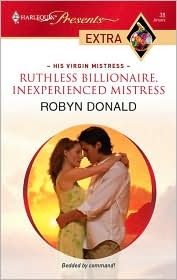 Ruthless Billionaire, Inexperienced Mistress (Mass Market Paperback)