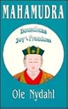 Mahamudra: Boundless Joy and Freedom : A Commentary on the Mahamudra-Text of the Third Karmapa, Rangjung Dorje (English, Tibetan and Tibetan Edition)