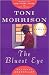 The Bluest Eye by Toni Morrison The Bluest Eye by Toni Morrison