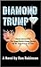 Diamond Trump by Ron Robinson