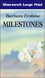 Milestones Milestones
