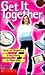 Get It Together: How to Org...