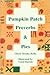 Pumpkin Patch Proverbs & Pies by Cherie Brooks Reilly