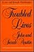Troubled Lives: John and Sa...