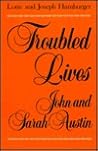 Troubled Lives: John and Sarah Austin