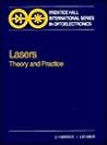Lasers: Theory and Practice (Prentice-Hall International Series in Optoelectronics)