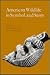 American Wildlife in Symbol and Story by Angus Kress Gillespie