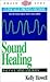 Sound Healing: Balance Mind and Body (Brain Sync Series)