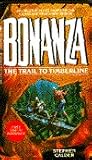 Trail to Timberline, The (Bonanza, Book 6) Trail to Timberline, The (Bonanza, Book 6)