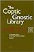 The Coptic Gnostic Library by Unknown Nag Hammadi