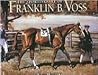 The Sporting Art Of Franklin B. Voss