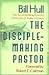 The Disciple-Making Pastor