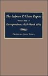 The Salmon P. Chase Papers, Vol. 3: Correspondence, 1858–March 1863