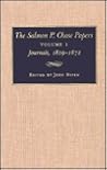 The Salmon P. Chase Papers, Vol. 1: Journals, 1829-1872