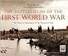 The Battlefields of the First World War: The Unseen Panoramas of the Western Front