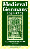 Medieval Germany 1056-1273 (Paperback)