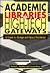 Academic Libraries As High-Tech Gateways: A Guide to Design and Space Decisions
