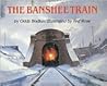 The Banshee Train by Odds Bodkin