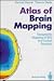 Atlas of Brain-Mapping: Topographic Mapping of Eeg and Evoked Potentials
