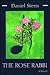 The Rose Rabbi (Library of Modern Jewish Literature)